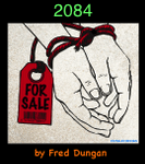 2084 - Slavery Resurgent by Fred Dungan