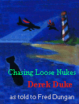 Chasing Loose Nukes by Colonel Derek Duke