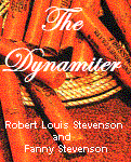 The Dynamiter by Robert Louis Stevenson and Fanny van de Grift Stevenson